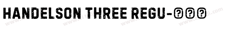 Handelson Three Regu字体转换